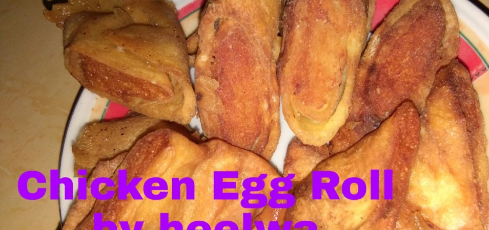 Egg chicken Roll